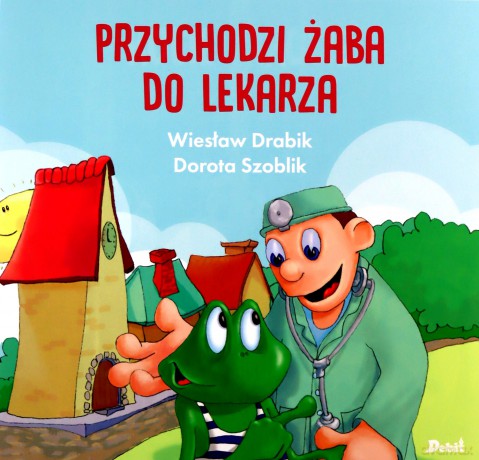Przychodzi żaba do lekarza - Wiesław Drabik [KSIĄŻKA]