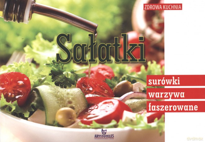 Sałatki, surówki, warzywa faszerowane - Małgorzata Szcześniak [KSIĄŻKA]