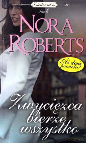 Zwycięzca bierze wszystko (pocket) - Nora Roberts [KSIĄŻKA]