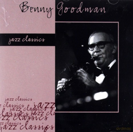 Benny Goodman: Jazz Classics [CD]