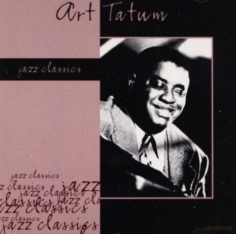Art Tatum: Jazz Classics [CD]