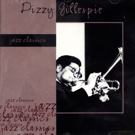 Dizzy Gillespie: Jazz Classics [CD]