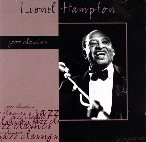 Lionel Hampton: Jazz Classics [CD]
