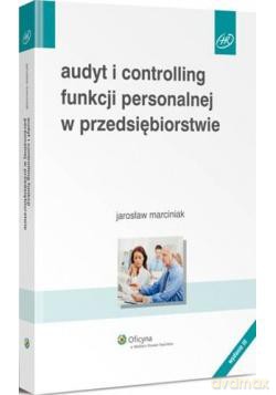 Audyt i controlling funkcji personalnej w przedsiębiorstwie - Jarosław Marciniak [KSIĄŻKA]