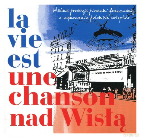La Vie Est Une Chanson - nad Wisłą [2CD]
