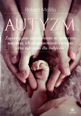 Autyzm - Robert Melillo [KSIĄŻKA]