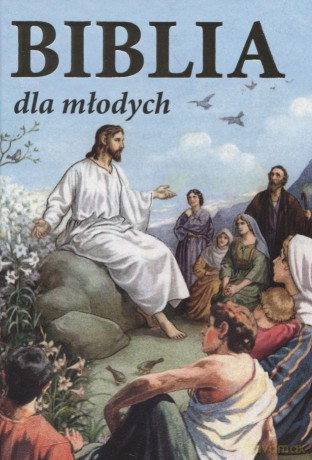 Biblia dla młodych [KSIĄŻKA]