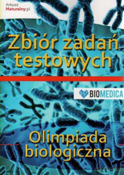 Biologia Olimpiada biologiczna Zbiór zadań i testów [KSIĄŻKA]