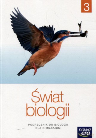 Biologia Świat biologii Gimnazjum klasa 3 podręcznik - Marcin Ryszkiewicz, Andrzej Kornaś, Małgorzata Kłyś [KSIĄŻKA]