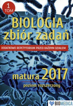 Biologia Zbiór zadań matura 2016 poziom rozszerzony (Tom 1) - Jacek Mieszkowicz [KSIĄŻKA]