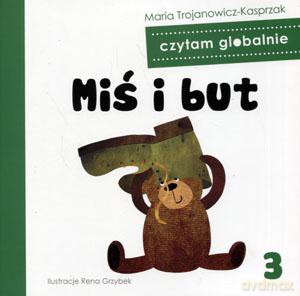 Czytam globalnie - Miś i but - Maria Trojanowicz-Kasprzak [KSIĄŻKA]