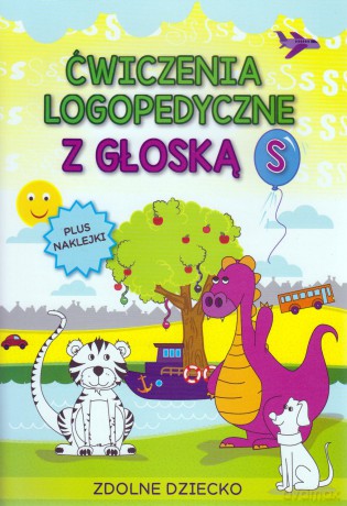 Ćwiczenia logopedyczne z głoską S [KSIĄŻKA]