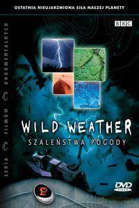 Szaleństwa pogody (Wild Weather) (BBC) [DVD]