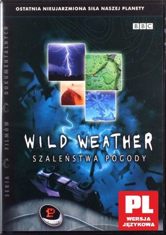 Szaleństwa pogody (Wild Weather) (BBC) [DVD]