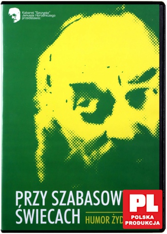 Janusz Horodniczy: Przy szabasowych świecach. Humor żydowski [DVD]