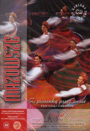 Mazowsze: 60 Lat [CD]+[DVD]