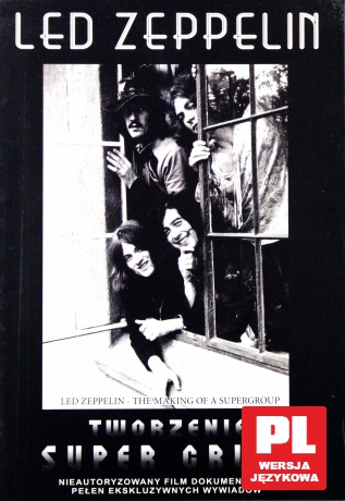 Led Zeppelin - Tworzenie Supergrupy [DVD]