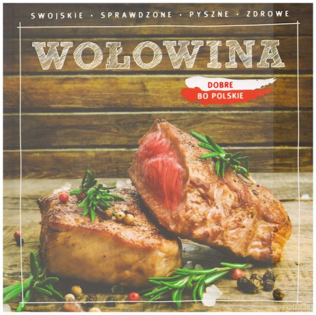 Dobre, bo polskie - Wołowina [KSIĄŻKA]