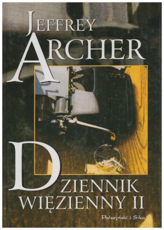 Dziennik więzienny (Tom 2) - Jeffrey Archer [KSIĄŻKA]