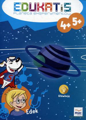 Edukatis planeta eksperymentów 4+5+ [KSIĄŻKA]