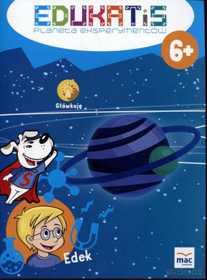 Edukatis Planeta eksperymentów 6+ [KSIĄŻKA]