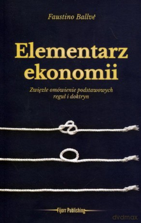 Elementarz ekonomii - Faustino Ballve [KSIĄŻKA]