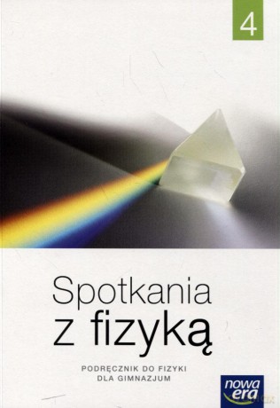 Fizyka Spotkania z fizyką Gimnazjum klasa 1-3 podręcznik cz. 4 - Maria Nowotny-Różańska, Teresa Kulawik, Grażyna Francuz-Ornat [KSIĄŻKA]