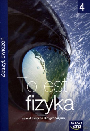 Fizyka To jest fizyka Gimnazjum klasa 1-3 cz 4 ćwiczenia - Weronika Śliwa, Marcin Braun [KSIĄŻKA]