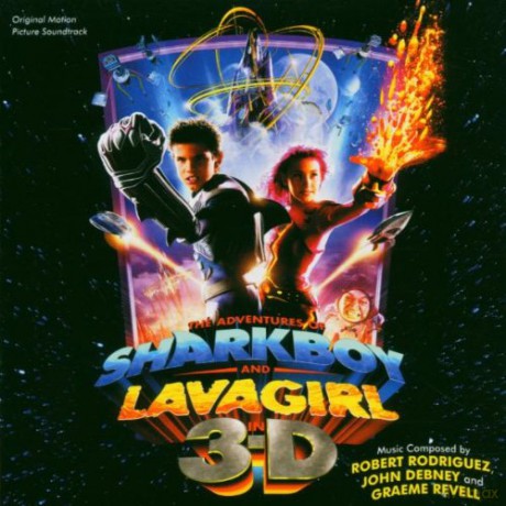Adventures Of Sharkboy And Lavagirl In 3-D soundtrack (Rekin i Lava: Przygoda w 3D) (Robert Rodriguez, John Debney, Revell Graeme) [CD]