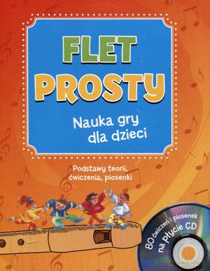 Flet prosty. Nauka gry dla dzieci [KSIĄŻKA]