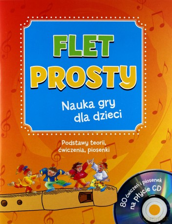 Flet prosty. Nauka gry dla dzieci [KSIĄŻKA]