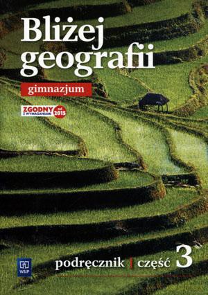 Geografia Bliżej geografii Gimnazjum klasa 3 podręcznik - Agnieszka Lechowicz, Maciej Lechowicz, Ewa Sulejczak [KSIĄŻKA]