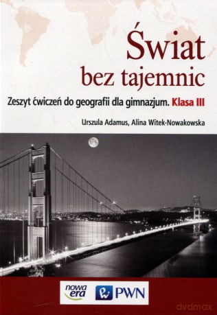 Geografia Świat bez tajemnic Gimnazjum klasa 3 ćwiczenia - Alina Witek-Nowakowska, Urszula Adamus [KSIĄŻKA]