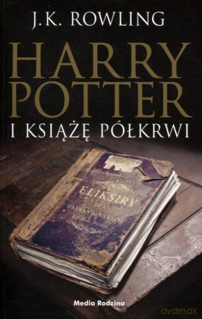 Harry Potter i Książę Półkrwi - J.K. Rowling [KSIĄŻKA]