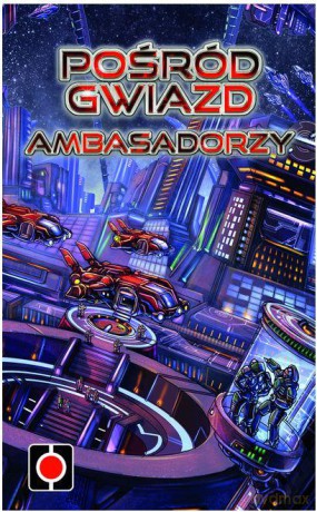 Pośród gwiazd: Ambasadorzy [GRA PLANSZOWA]