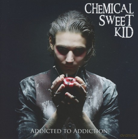 Chemical Sweet Kid: Addicted To Addiction [CD]