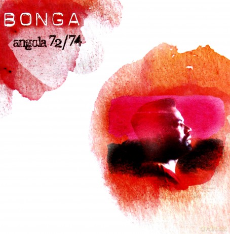 Bonga: Angola 72-74 [2CD]