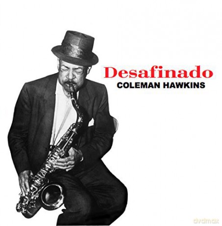 Coleman Hawkins: Desafinado [Winyl]