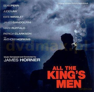 All The King's Men soundtrack (Wszyscy Ludzie Króla) (James Horner) [CD]
