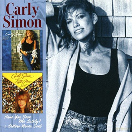 Carly Simon: Have You Seen Me Lately C/W Letters Never Sent [2CD]
