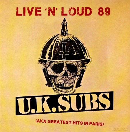 Uk Subs: Live N Loud 89 (Aka Greatest Hits In [CD]