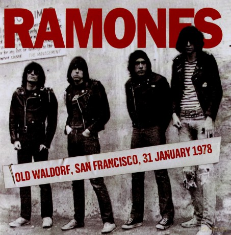 The Ramones: Old Waldorf. San Francisco 31St January 1978 [CD]