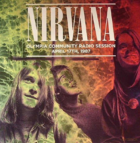 Nirvana: Olympia Community Radio Session. April 17Th. 1987 [Winyl]