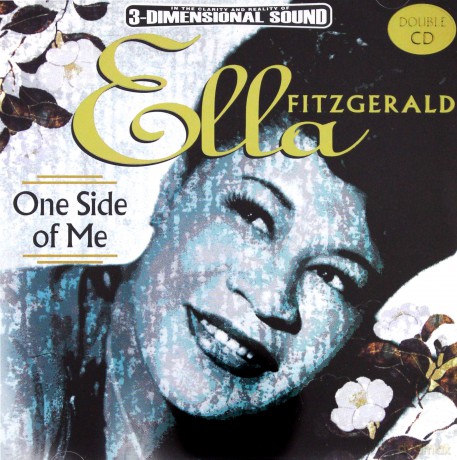 Ella Fitzgerald: One Side Of Me [2CD]
