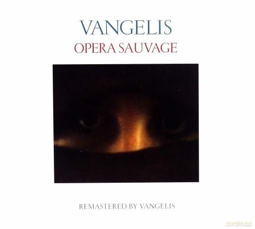 Vangelis: Opera Sauvage [CD]