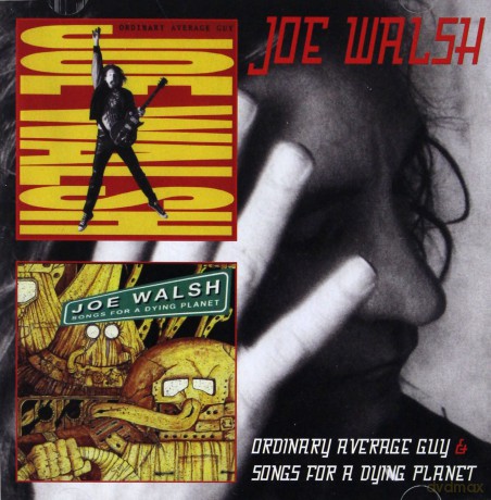 Joe Walsh: Ordinary Average Guy/Songs For A [2CD]