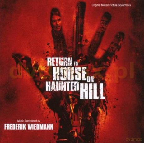 Return To House On Haunted Hill soundtrack (Powrót Do Domu Na Przeklętym Wzgórzu) (Frederik Wiedman) [CD]