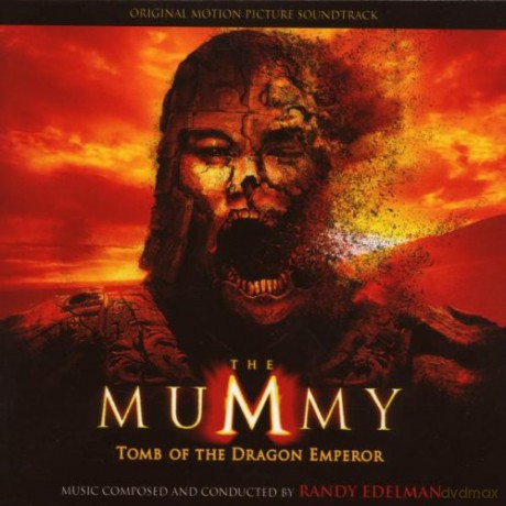 Mummy: Tomb Of The Dragon Emperor soundtrack (Mumia: Grobowiec Cesarza Smoka) (Randy Edelman) [CD]