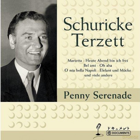Rudi Schuricke Terzett: Penny Serenade [CD]