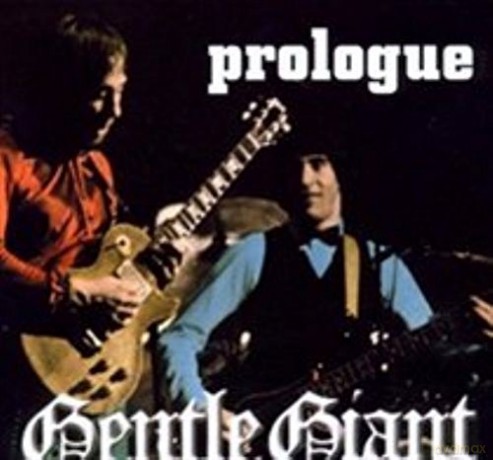 Gentle Giant: Prologue [2CD]